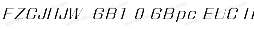 FZCJHJW  GB1 0 GBpc EUC H字体转换